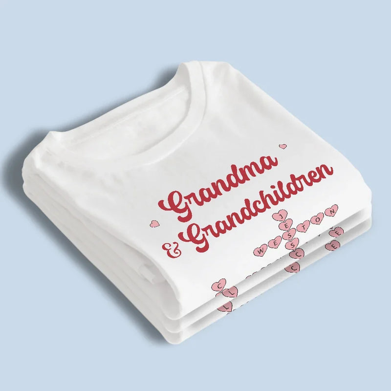 Where Grandma Is, Laughter And Love Always Follow - Family Personalized Custom Unisex T-shirt, Premium T-shirt, Hoodie - Gift For Mom, Grandma