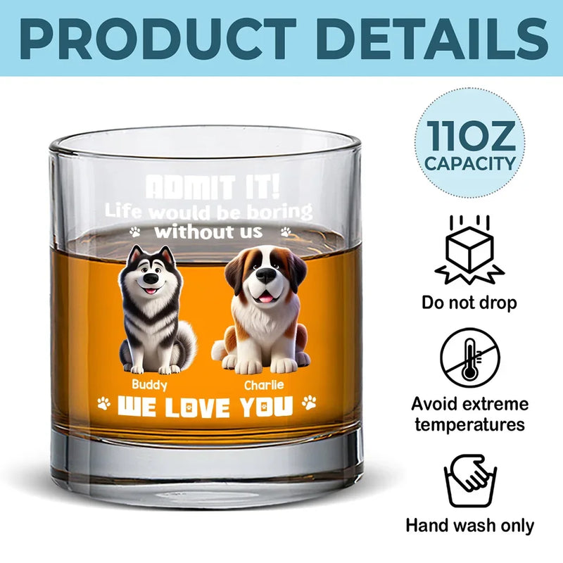 Pets Make Life Sweeter - Dog Personalized Custom Whiskey Glass - Gift For Pet Owners, Pet Lovers