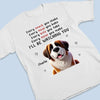 Never Stop Watching You - Dog Personalized Custom Unisex T-shirt, Premium T-shirt, Hoodie - Gift For Pet Owners, Pet Lovers