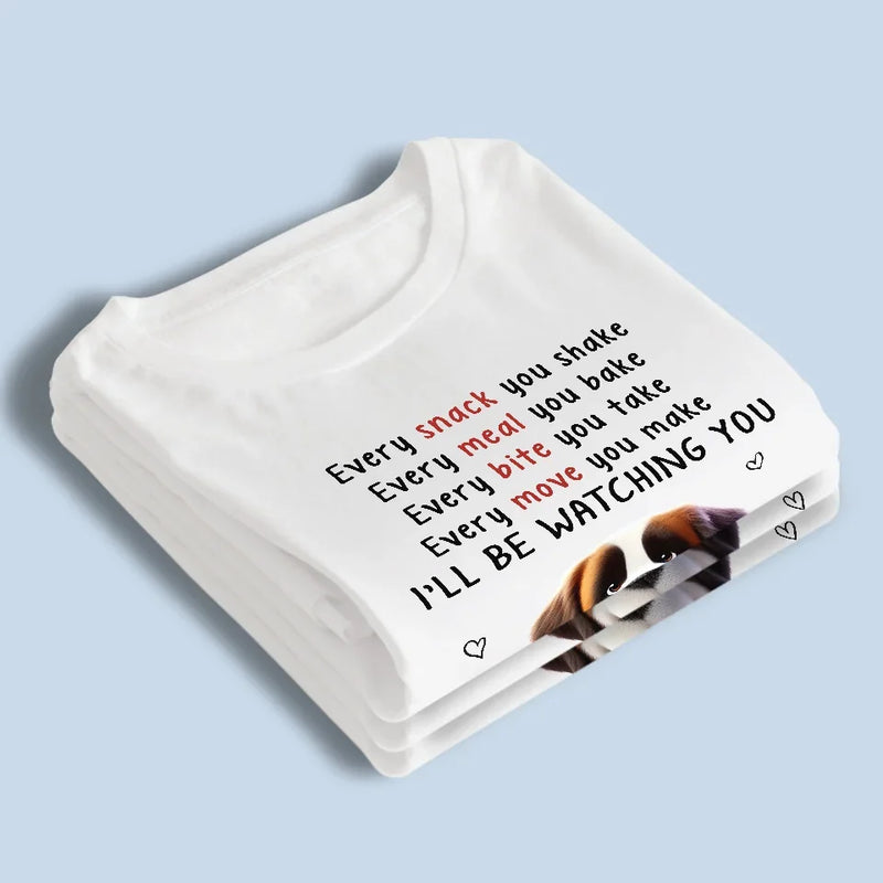 Never Stop Watching You - Dog Personalized Custom Unisex T-shirt, Premium T-shirt, Hoodie - Gift For Pet Owners, Pet Lovers