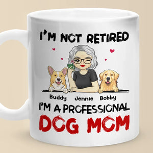 A Professional Dog Mom - Dog Personalized Custom Mug - Appreciation, Retirement Gift For Coworkers, Work Friends, Colleagues, Family Members, Pet Owners, Pet Lovers