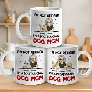 A Professional Dog Mom - Dog Personalized Custom Mug - Appreciation, Retirement Gift For Coworkers, Work Friends, Colleagues, Family Members, Pet Owners, Pet Lovers