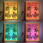You And Me Through It All, We Got This - Couple Personalized Custom Frame Light Box - Gift For Husband Wife, Anniversary