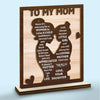 You Will Be My Loving Mother - Family Personalized Custom Shaped 2-Layered Wooden Plaque With Flat Stand - House Warming Gift For Mom