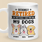 The Only Bosses I Have Now - Dog Personalized Custom Mug - Appreciation, Retirement Gift For Dog Lovers, Coworkers, Family