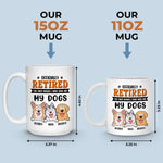 The Only Bosses I Have Now - Dog Personalized Custom Mug - Appreciation, Retirement Gift For Dog Lovers, Coworkers, Family