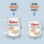 Retired Under New Management - Dog Personalized Custom Mug - Appreciation, Retirement Gift For Dog Lovers, Coworkers, Family