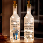 Friends Stop Being Friends And Become Sisters - Bestie Personalized Custom Bottle Lamp - Gift For Best Friends, BFF, Sisters