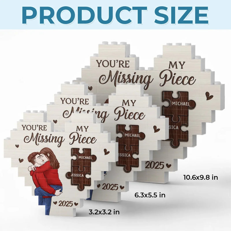 You're My Missing Piece  - Couple Personalized Custom Heart Shaped Building Brick Blocks - Gift For Husband Wife, Anniversary