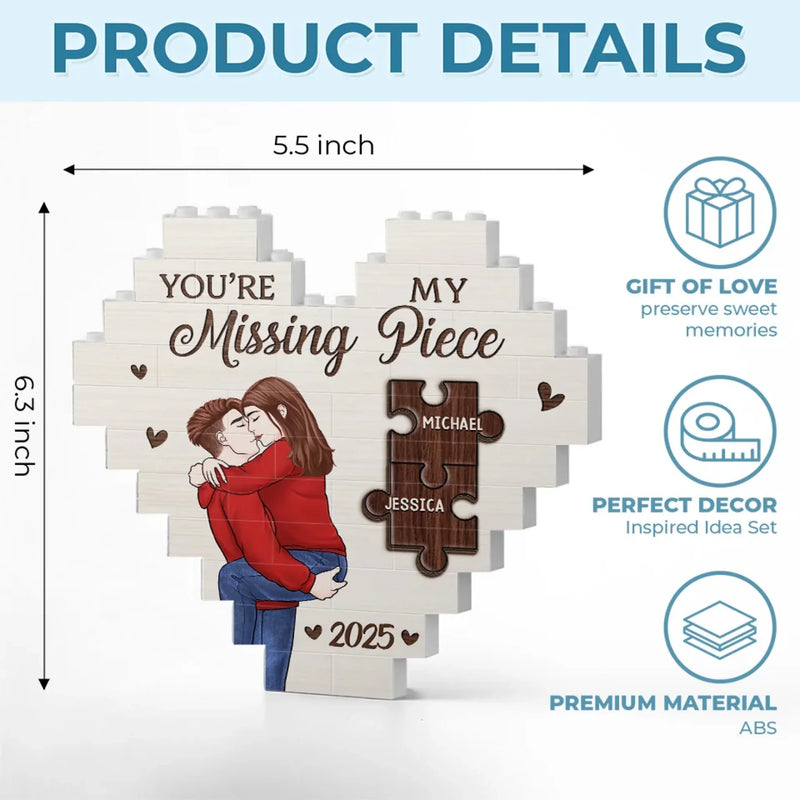You're My Missing Piece  - Couple Personalized Custom Heart Shaped Building Brick Blocks - Gift For Husband Wife, Anniversary