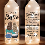 Truly Great Friends Are Hard To Find, Difficult To Leave - Bestie Personalized Custom Bottle Lamp - Gift For Best Friends, BFF, Sisters