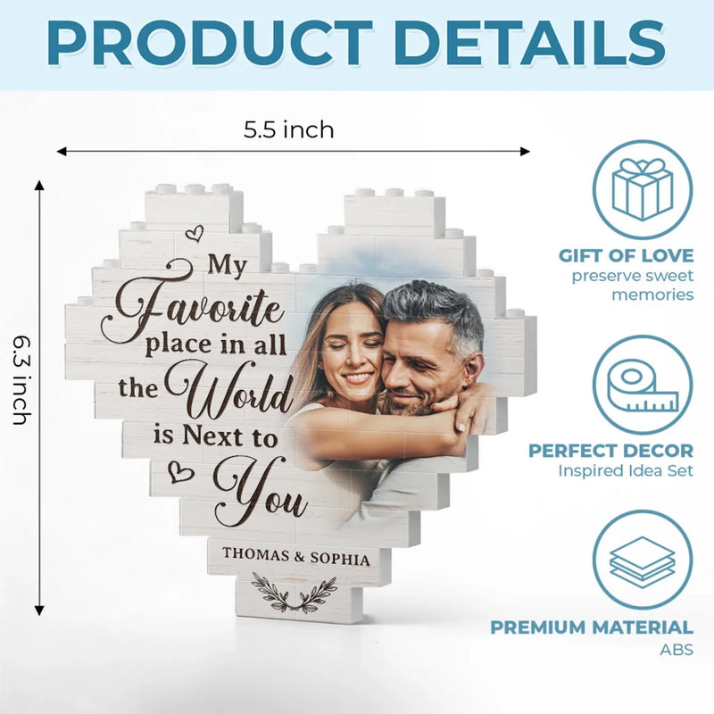 Custom Photo My Favorite Place In All The World Is You - Couple Personalized Custom Heart Shaped Building Brick Blocks - Gift For Husband Wife, Anniversary
