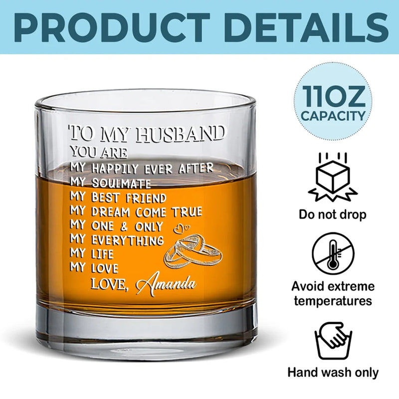 You Are My Happily Ever After - Couple Personalized Custom Whiskey Glass - Gift For Husband Wife, Anniversary