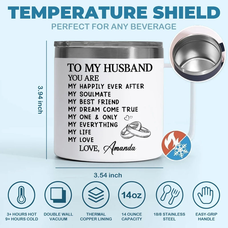 My Soulmate For Life - Couple Personalized Custom 14oz Stainless Steel Tumbler With Handle - Gift For Husband Wife, Anniversary