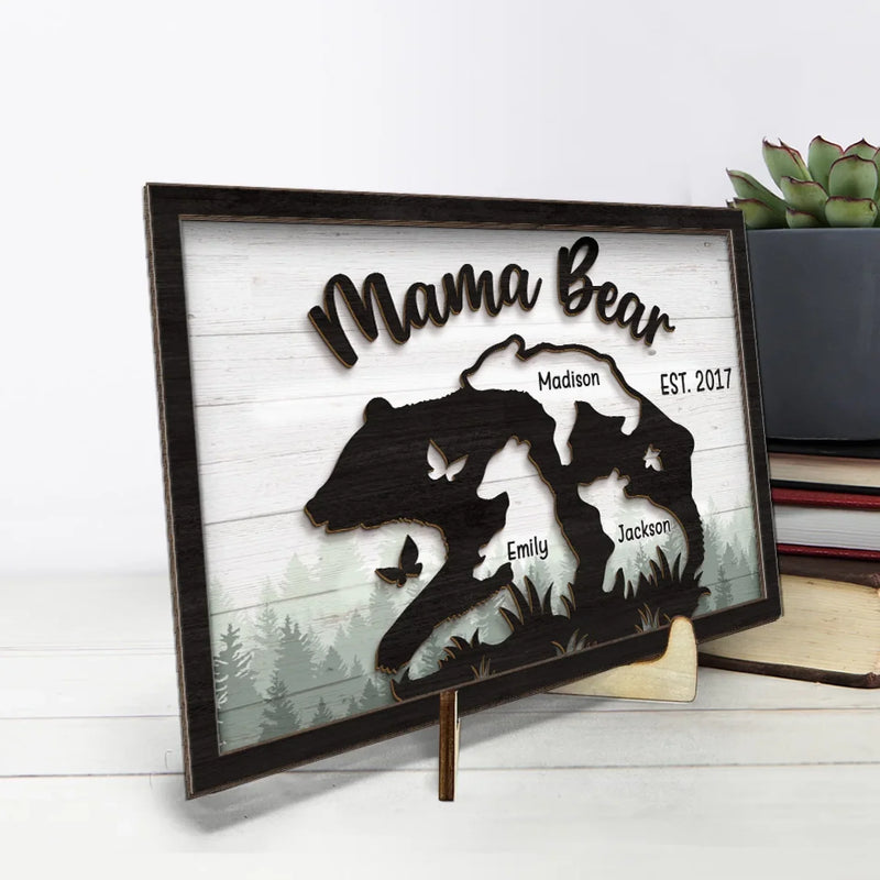 A Mama Bear Loves With Fire And Strength - Family Personalized Custom 2-Layered Wooden Plaque With Stand - Gift For Mom, Grandma
