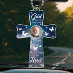Custom Photo Always Have You In My Heart, Never Forget - Memorial Personalized Custom Car Ornament - Acrylic Custom Shaped - Sympathy Gift For Family Members