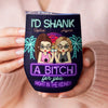 I’d Share My Snacks With You - Bestie Personalized Custom Wine Tumbler - Gift For Best Friends, BFF, Sisters