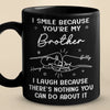 I Smile Because You Are My Brother - Family Personalized Custom Black Mug - Gift For Family Members