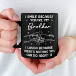 I Smile Because You Are My Brother - Family Personalized Custom Black Mug - Gift For Family Members