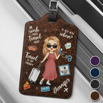 Travel Now Or Never - Travel Personalized Custom Luggage Tag - Holiday Vacation Gift, Gift For Women