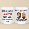 Life Is Better With You By My Side - Bestie Personalized Custom Mug - Gift For Best Friends, BFF, Sister