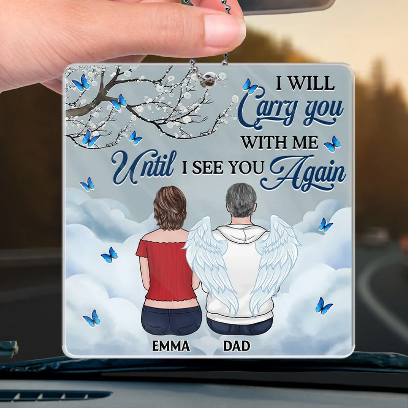 You Live On In My Heart - Memorial Personalized Custom Car Ornament - Acrylic Custom Shaped - Sympathy Gift For Family Members
