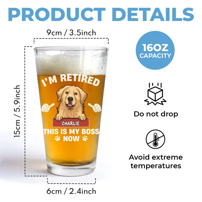 I'm Retired - Dog & Cat Personalized Custom Beer Glass - Appreciation, Retirement Gift For Coworkers, Work Friends, Colleagues, Pet Owners, Pet Lovers