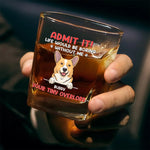 I Know Life Wouldn't Be Easy Without Me - Dog Personalized Custom Square Whiskey Glass - Gift For Pet Owners, Pet Lovers