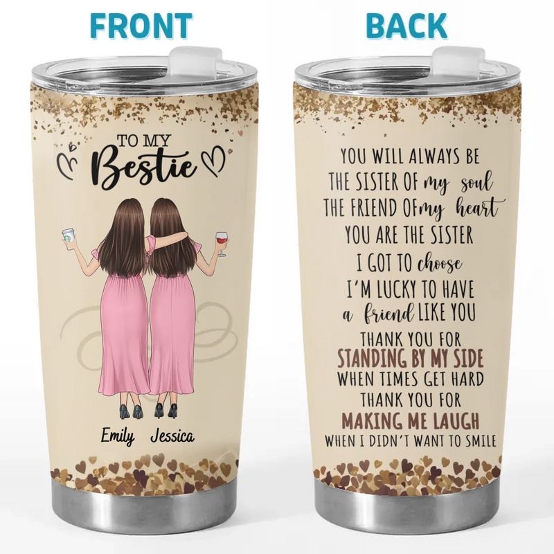 The Friend Of My Soul - Bestie Personalized Custom Tumbler -  Gift For Best Friends, BFF, Sisters