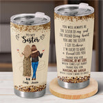 Custom Name Sister Gifts - Personalized Tumbler