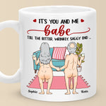 It's You And Me, Babe - Couple Personalized Custom Mug - Gift For Husband Wife, Anniversary