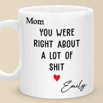 Mom Was Right About Everything - Family Personalized Custom Mug - Gift For Mom, Grandma