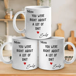 Mom Was Right About Everything - Family Personalized Custom Mug - Gift For Mom, Grandma