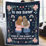 This Blanket Is A Hug From Me To You - Bestie Personalized Custom Blanket - Gift For Best Friends, BFF, Sisters