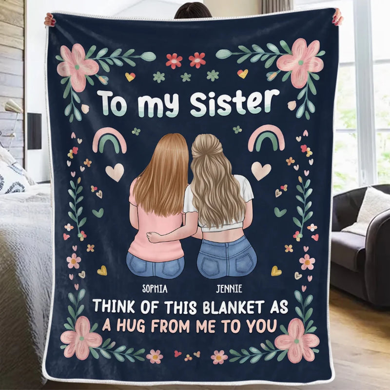 This Blanket Is A Hug From Me To You - Bestie Personalized Custom Blanket - Gift For Best Friends, BFF, Sisters