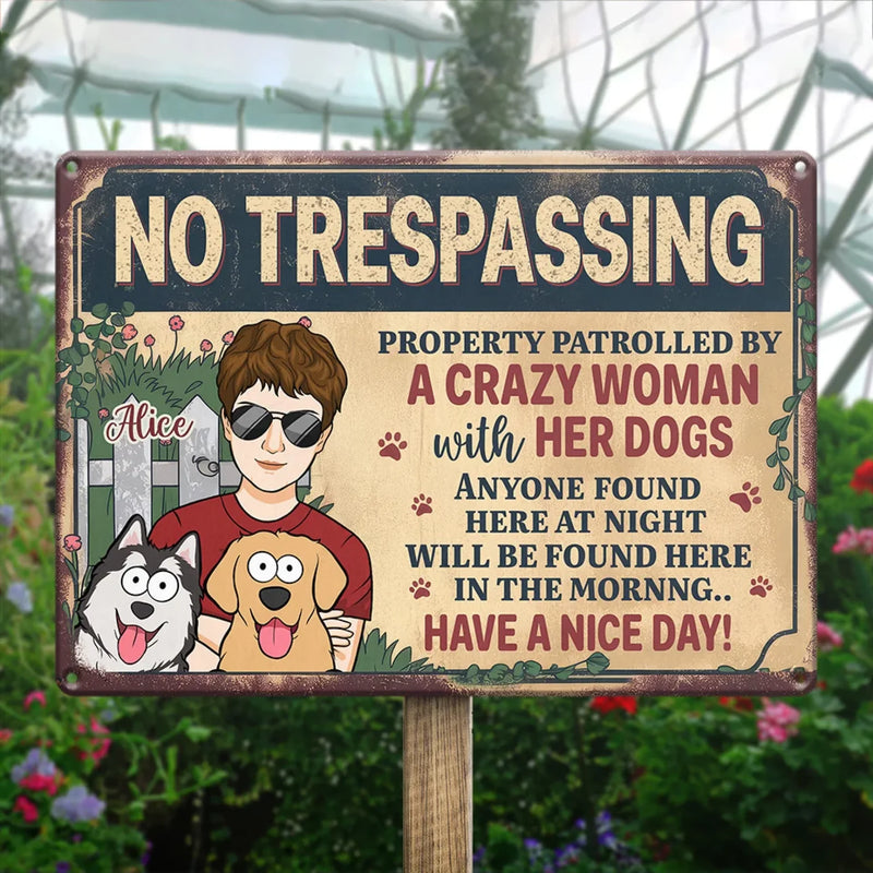 Patrolled By Dogs, Protected By Their Crazy Owner - Dog Personalized Custom Home Decor Metal Sign - House Warming Gift For Pet Owners, Pet Lovers