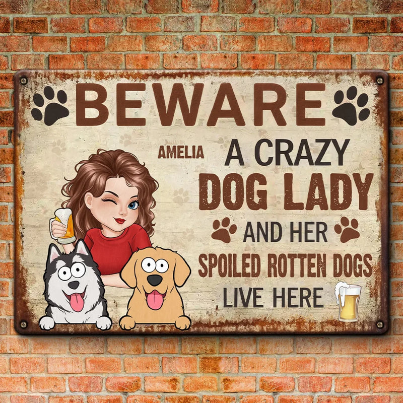 Because Every Pet Lover Deserves A Little Humor - Dog Personalized Custom Home Decor Metal Sign - House Warming Gift For Pet Owners, Pet Lovers