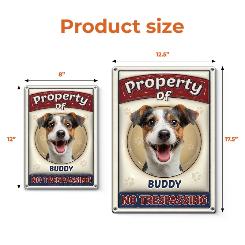 Custom Photo Property Of My Fur Baby - Dog & Cat Personalized Custom 3D Inflated Effect Printed Home Decor Metal Sign - House Warming Gift For Pet Owners, Pet Lovers