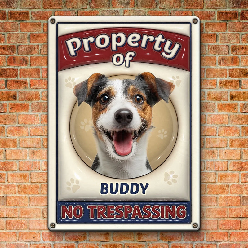 Custom Photo Property Of My Fur Baby - Dog & Cat Personalized Custom 3D Inflated Effect Printed Home Decor Metal Sign - House Warming Gift For Pet Owners, Pet Lovers