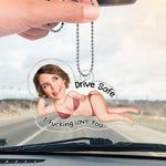 Custom Photo Sexy Drive Safe Gifts for Couples - Personalized Car Ornament