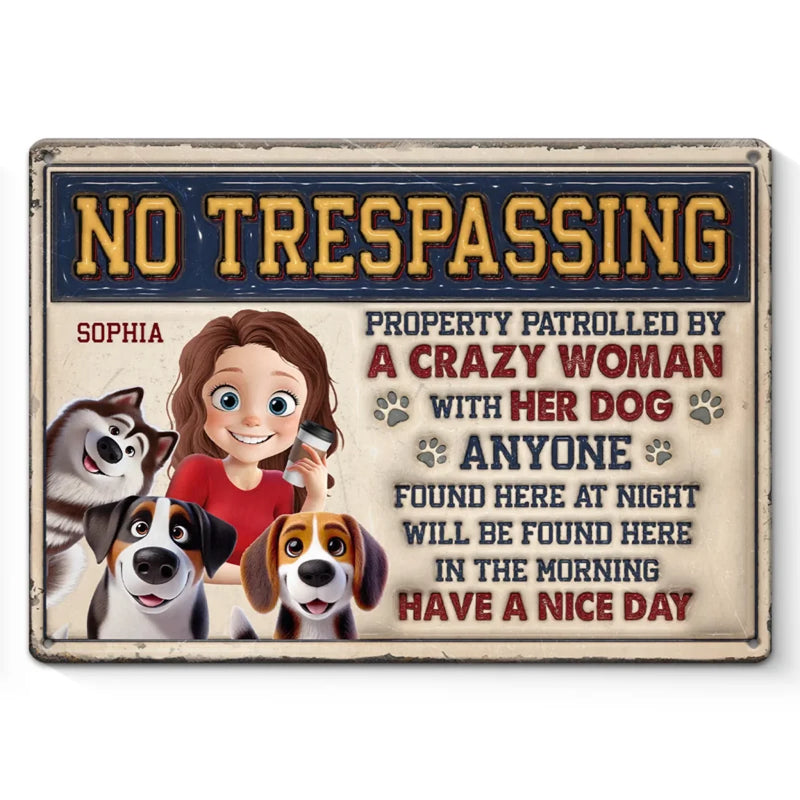 A Crazy Woman With Her Dog - Dog Personalized Custom 3D Inflated Effect Printed Home Decor Metal Sign - House Warming Gift For Pet Owners, Pet Lovers