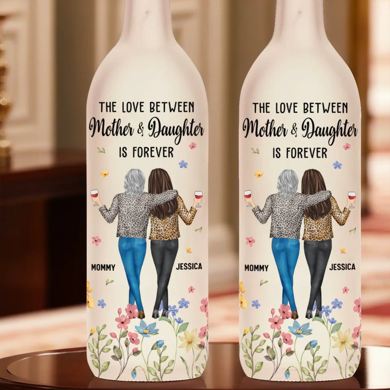 The Love Between Mothers And Daughter Is Forever - Family Personalized Custom Bottle Lamp - Gift For Mom, Daughter