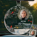 Custom Photo The Moment Your Heart Stopped, Mine Changed Forever - Memorial Personalized Custom Car Ornament - Acrylic Custom Shaped - Sympathy Gift For Family Members