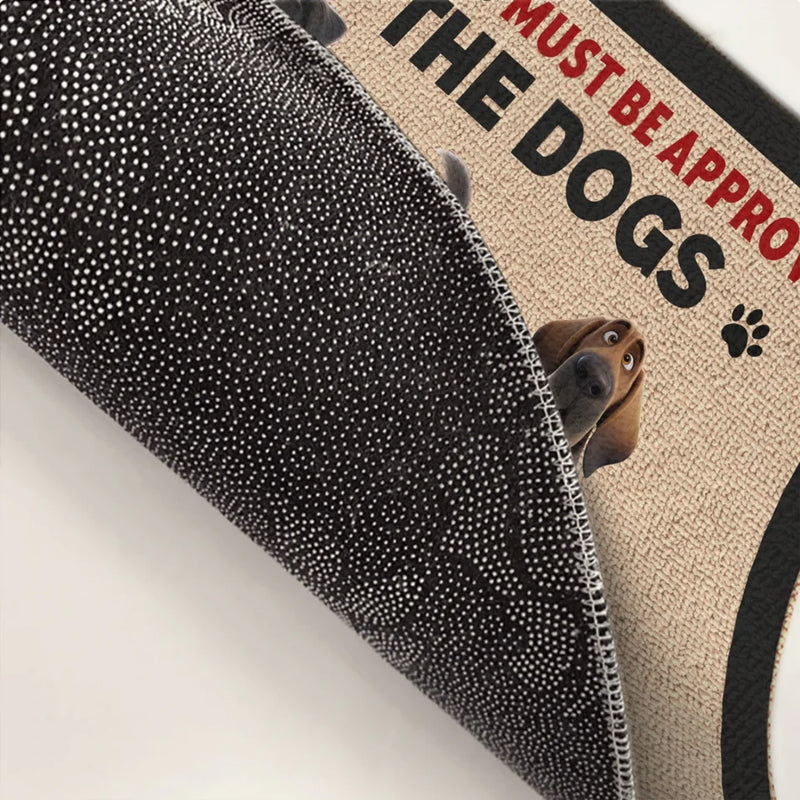 All Visitors Must Be Approved By The Dog - Dog Personalized Custom Home Decor Decorative Mat - House Warming Gift For Pet Owners, Pet Lovers