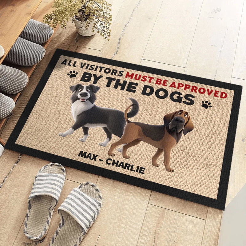 All Visitors Must Be Approved By The Dog - Dog Personalized Custom Home Decor Decorative Mat - House Warming Gift For Pet Owners, Pet Lovers