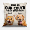 Custom Photo Go Sit Over There - Dog & Cat Personalized Custom Pillow - Gift For Pet Owners, Pet Lovers