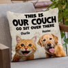 Custom Photo Go Sit Over There - Dog & Cat Personalized Custom Pillow - Gift For Pet Owners, Pet Lovers