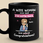 I'm Outta Here And Retired - Coworker Personalized Custom Black Mug - Appreciation, Retirement Gift For Coworkers, Work Friends, Colleagues