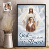 Custom Photo God Has You In His Arms, I Have You In My Heart - Memorial Personalized Custom Vertical Poster - Sympathy Gift For Family Members