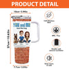 Only Us, Love And Wagging Tails - Couple Personalized Custom 40 Oz Stainless Steel Tumbler With Handle - Gift For Husband Wife, Anniversary, Pet Owners, Pet Lovers